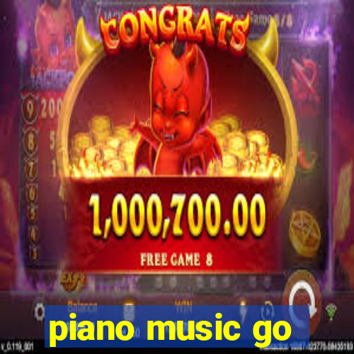 piano music go-jogos edm piano